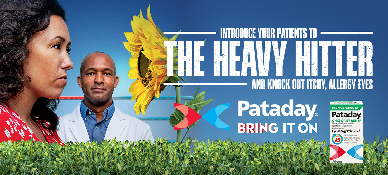 woman standing closely to and looking into a large sun flower with an eye care professional standing behind—and text reading "Introduce your patients to the heavy hitter and knock out itchy, allergy eyes. Pataday bring it on."